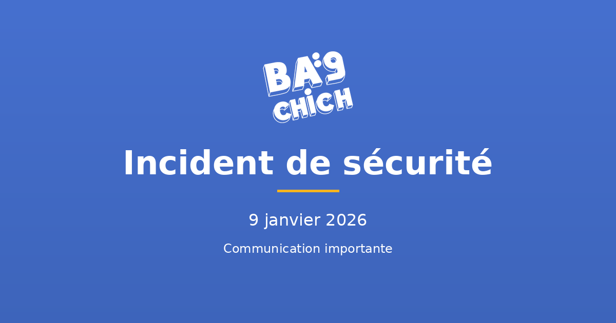 COMMUNIQUÉ - Incident de sécurité majeur sur Bakchich