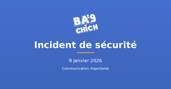 COMMUNIQUÉ - Incident de sécurité majeur sur Bakchich